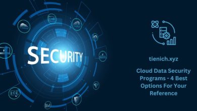 Cloud Data Security Programs - 4 Best Options For Your Reference